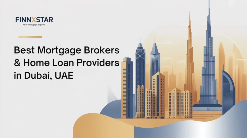 Best Mortgage Brokers & Home Loan Providers in Dubai, UAE