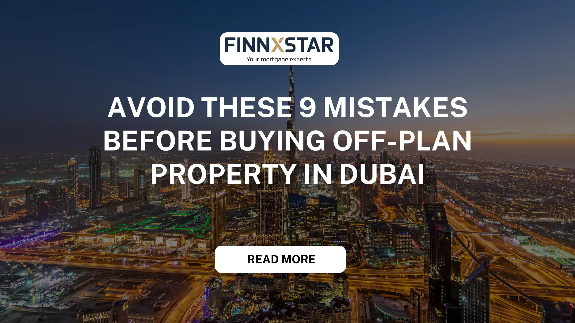 Avoid These 9 Mistakes Before Buying Off-Plan Property in Dubai