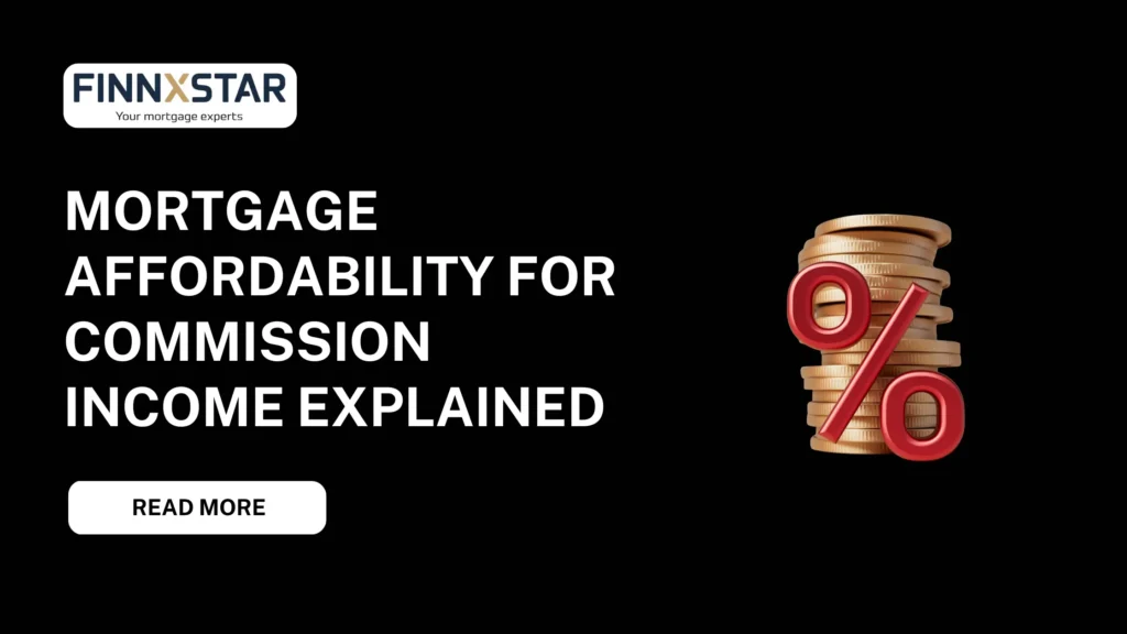 Mortgage Affordability for Commission Income Explained