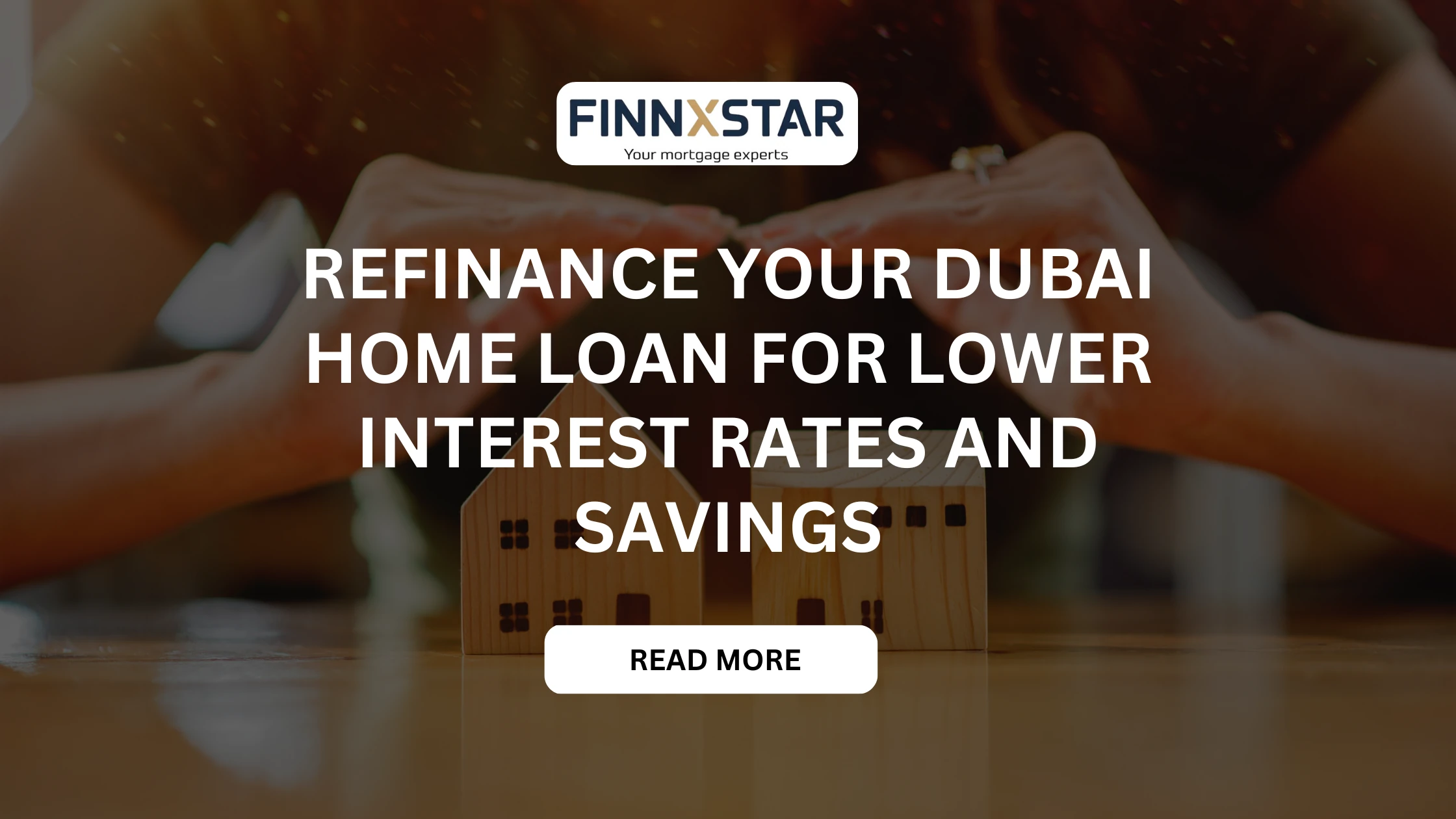 Refinance your Dubai home loan for lower interest rates and savings
