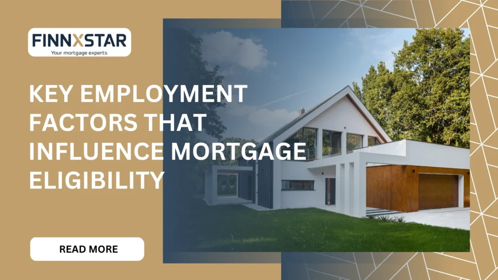 Key Employment Factors That Influence Mortgage Eligibility
