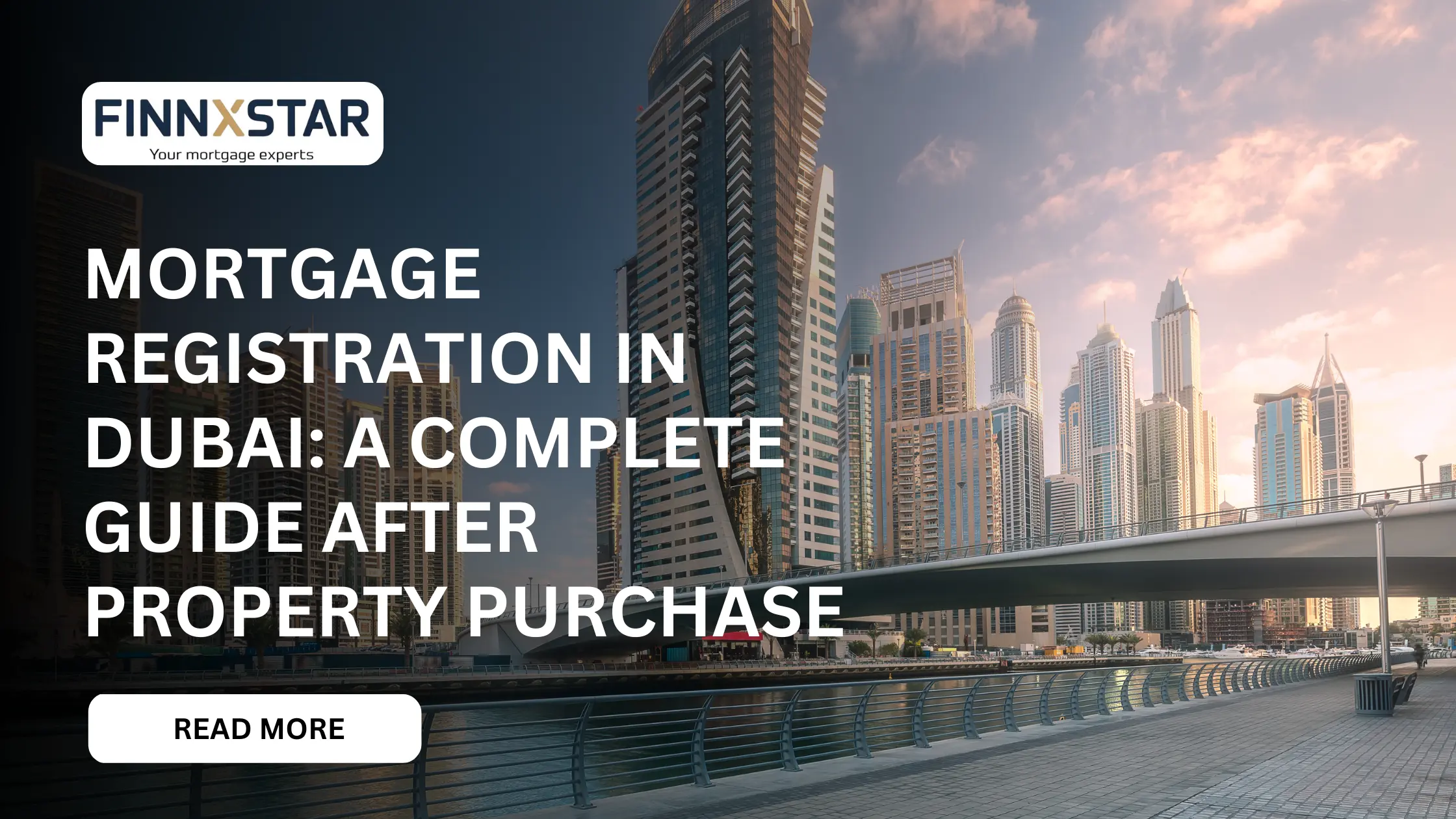 Mortgage Registration in Dubai A Complete Guide After Property Purchase