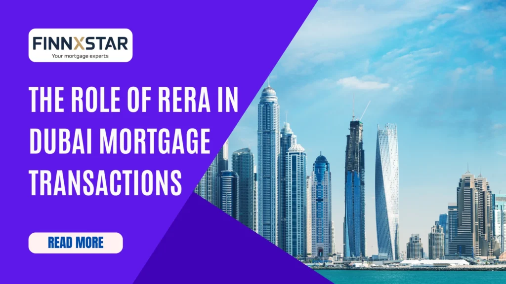 The Role of Dubai RERA in Mortgage Transactions